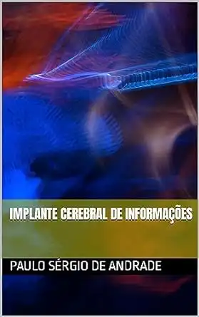 Baixar Implante Cerebral de Informações pdf, epub, mobi, eBook