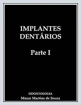 Baixar Implantes Dentários Parte I: Prótese Odontológica pdf, epub, mobi, eBook