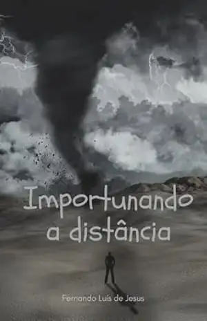 Capa do livro Importunando A Distância - Fernando Luís De Jesus