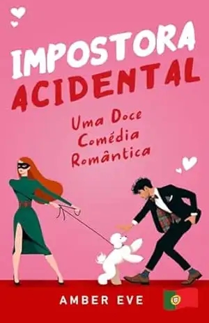 Impostora Acidental: Um romance escocês moderno de identidade trocada – Amber Eve