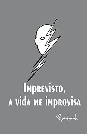 Imprevisto, a vida me improvisa – Rogerlando Cavalcante