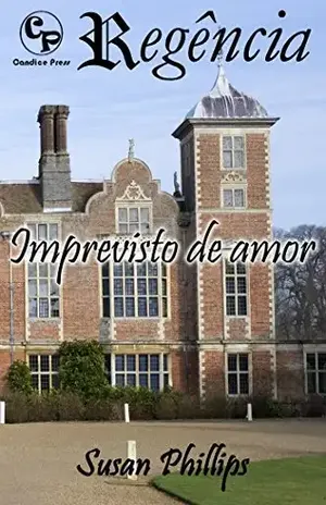 Capa do livro Imprevisto de amor – Regência 4 - Susan Phillips