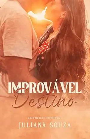 Improvável Destino – Juliana Souza