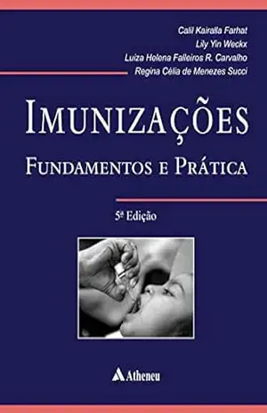 Capa do livro Imunizações – Fundamentos e Prática (eBook) - Calil Kairalla Farhat