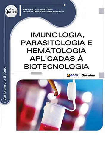 Baixar Imunologia, Parasitologia e Hematologia Aplicadas à Biotecnologia pdf, epub, mobi, eBook