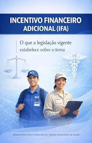 Capa do livro INCENTIVO FINANCEIRO ADICIONAL (IFA): O que a legislação vigente estabelece sobre o tema - Carlos P.