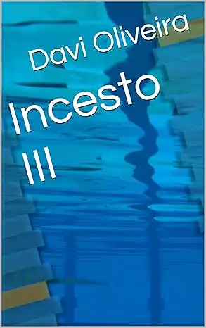 Baixar Incesto III pdf, epub, mobi, eBook