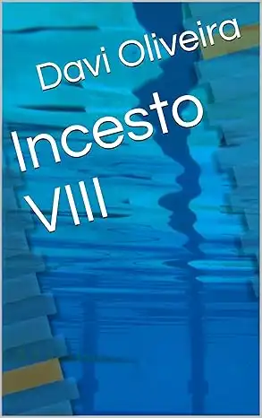 Baixar Incesto VIII pdf, epub, mobi, eBook