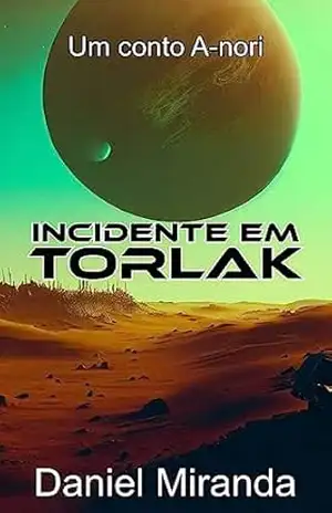 Incidente em Torlak – Daniel Miranda