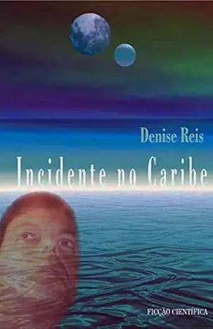 Capa do livro Incidente no Caribe - Denise  Reis