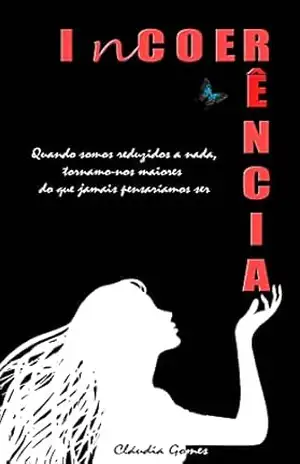 Incoerência – Cláudia Gomes