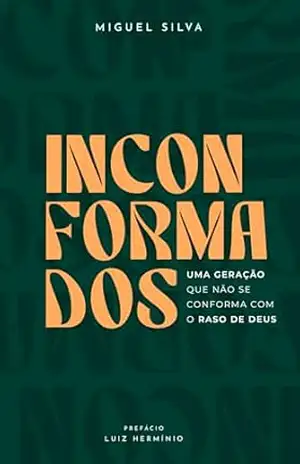 INCONFORMADOS – Miguel Silva INCONFORMADOS – Miguel Silva