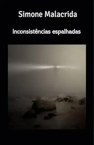 Inconsistências espalhadas – Simone Malacrida