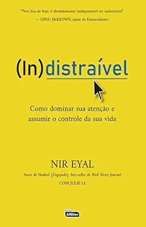 Capa do livro INDISTRAÍVEL - NIR EYAL