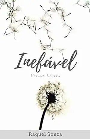 Inefável: Versos livres (Poesias Livro 1) - Raquel Souza