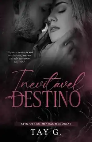Inevitável Destino – TAY G.