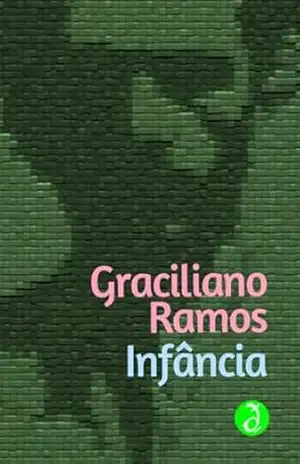 Infância: Edição Integral [Exclusividade Amazon] – Graciliano Ramos