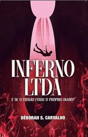 Inferno LTDA: E se o patrão fosse o próprio Diabo? – Déborah S. Carvalho