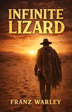 Infinite Lizard (Moon Lizard Livro 4) – Franz Warley
