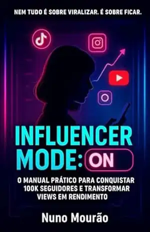 Capa do livro Influencer Mode: On - Nuno Mourão