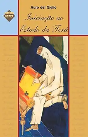 Iniciação ao estudo da Torá – Auro del Giglio