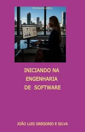 Iniciando Na Engenharia De Software – João Luis Gregorio E Silva
