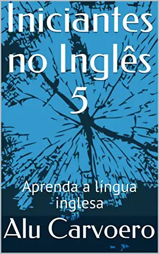 Baixar Iniciantes no Inglês 5: Aprenda a língua inglesa pdf, epub, mobi, eBook