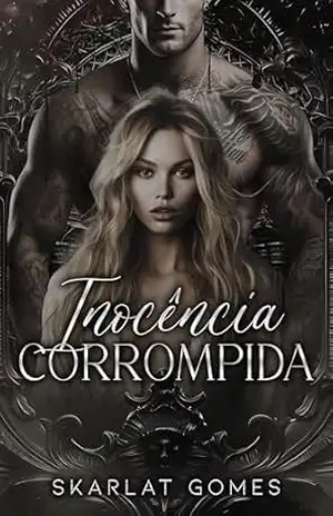 Inocência Corrompida (Promessas de sangue) – Skarlat  Gomes