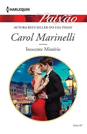 Inocente mistério (Harlequin Jessica Especial Livro 497) – Carol Marinelli Inocente mistério (Harlequin Jessica Especial Livro 497) – Carol Marinelli