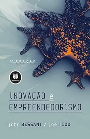 Inovação e Empreendedorismo - John Bessant