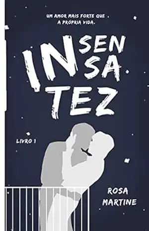 INSENSATEZ – ROSA MARTINE