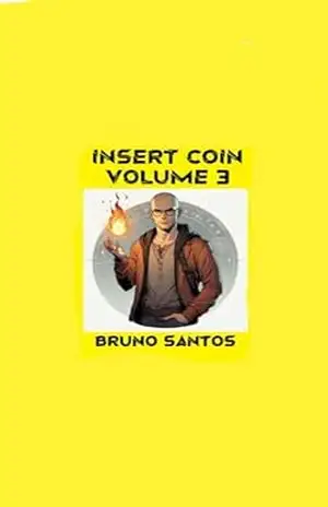 Insert Coin Vol. 3: O Começo Amarelo – Bruno Santos