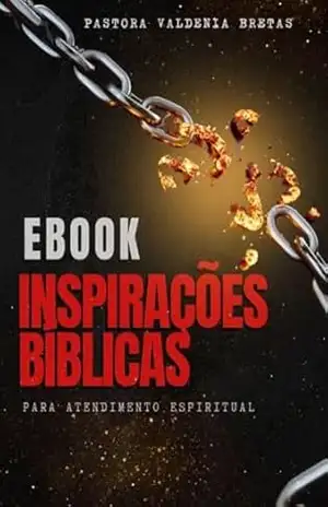 Inspirações Bíblicas para atendimento espiritual: Inspirações Bíblicas para aconselhamento espiritual – Valdenia  Bretas
