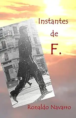 Instantes de F. – Ronaldo Navarro
