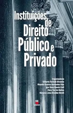 Instituições de Direito Público e Privado – Gilberto Fachetti Silvestre Instituições de Direito Público e Privado – Gilberto Fachetti Silvestre