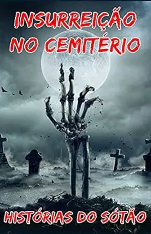 Insurreição no cemitério – Stories From The Attic