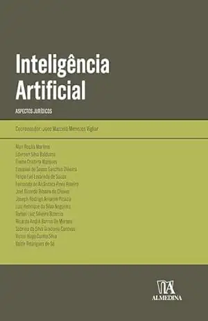 Capa do livro Inteligência Artificial: aspectos Jurídicos (Obras Coletivas) - José Marcelo Menezes Vigliar