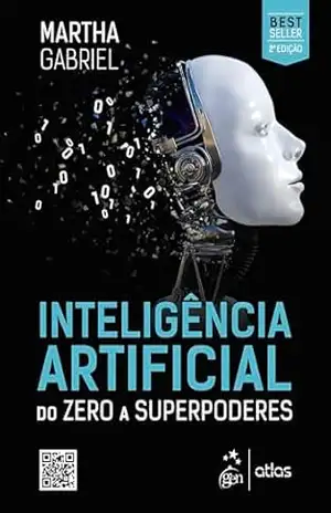 Inteligência Artificial– do Zero a Superpoderes – Martha Gabriel