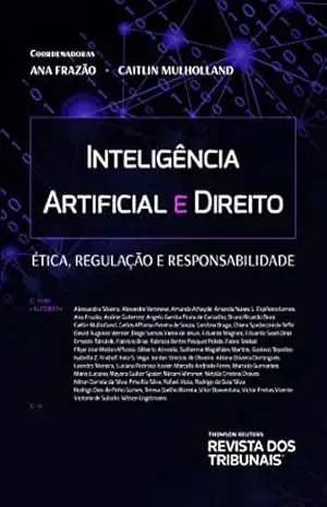 Inteligência artificial e direito: ética, regulação e responsabilidade – Ana Frazão