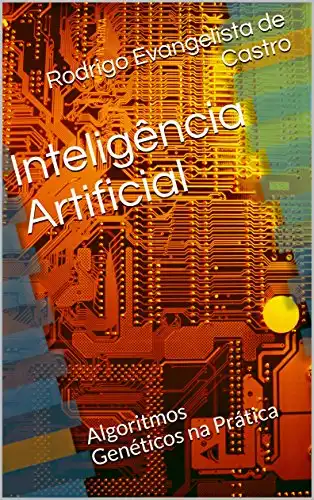 Baixar Inteligência Artificial: Algoritmos Genéticos na Prática pdf, epub, mobi, eBook