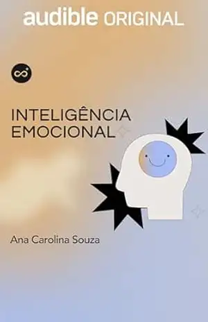 Inteligência Emocional – Ana Carolina Souza
