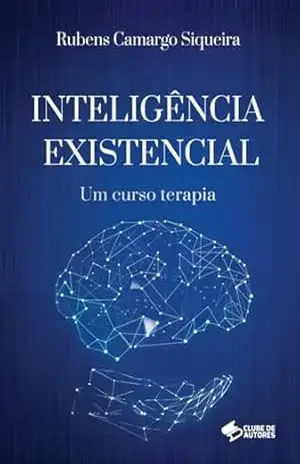 Capa do livro Inteligência Existencial - Rubens Camargo Siqueira