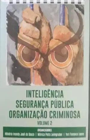 Capa do livro Inteligência, Segurança Pública e Organização Criminosa vol 2 - Mônica  Leimgruber