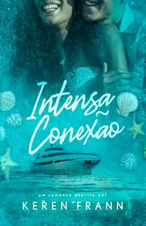 Intensa Conexão (Conflitos de Interesse) – Keren Frann