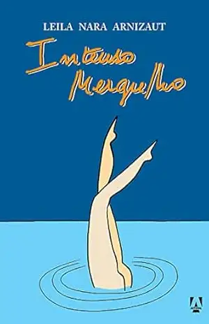 Intenso Mergulho – Leila Nara Arnizaut Intenso Mergulho – Leila Nara Arnizaut