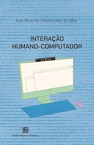 Interação Humano–Computador – Luiz Ricardo Mantovani da Silva