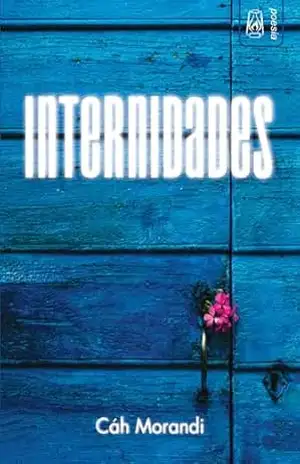 Internidades: por Cáh Morandi – Cáh Morandi