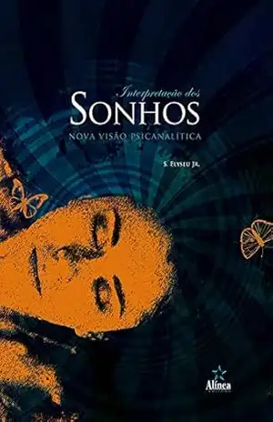 Capa do livro Interpretação dos sonhos: Nova visão psicanalítica - Sebastião Elyseu Jr.