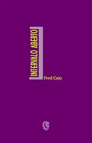 Intervalo Aberto – Fred Caju