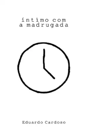 Íntimo com a madrugada – Eduardo Cardoso